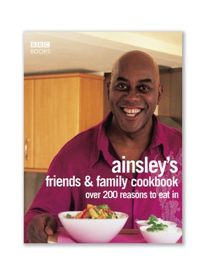 cover image of Ainsley Harriott's Friends & Family Cookbook